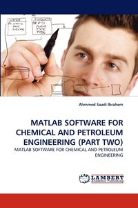 bokomslag MATLAB Software for Chemical and Petroleum Engineering (Part Two)