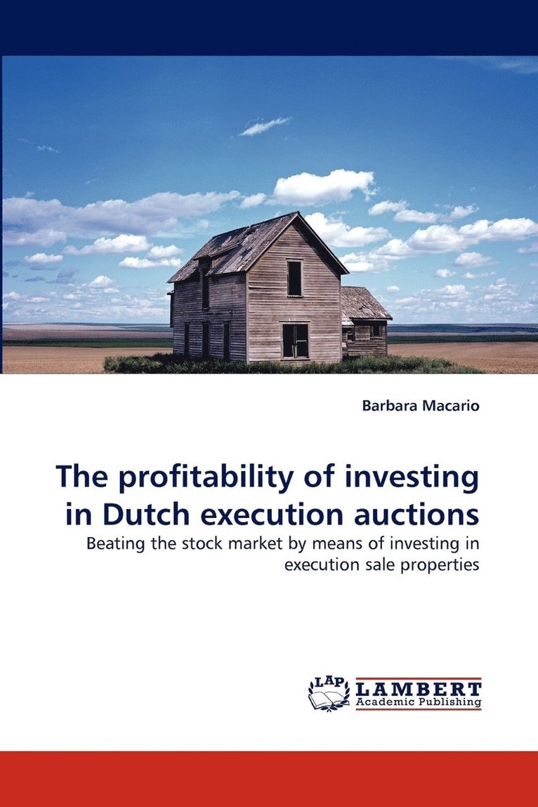 The Profitability of Investing in Dutch Execution Auctions 1