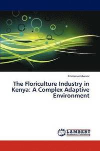 bokomslag The Floriculture Industry in Kenya