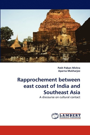 bokomslag Rapprochement Between East Coast of India and Southeast Asia