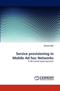bokomslag Service Provisioning in Mobile Ad Hoc Networks