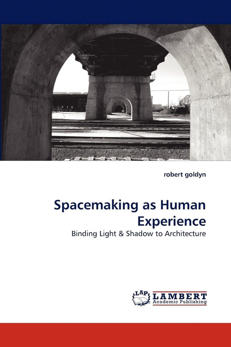 Spacemaking as Human Experience 1