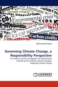 bokomslag Governing Climate Change, a Responsibility Perspective