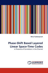 bokomslag Phase-Shift Based Layered Linear Space-Time Codes