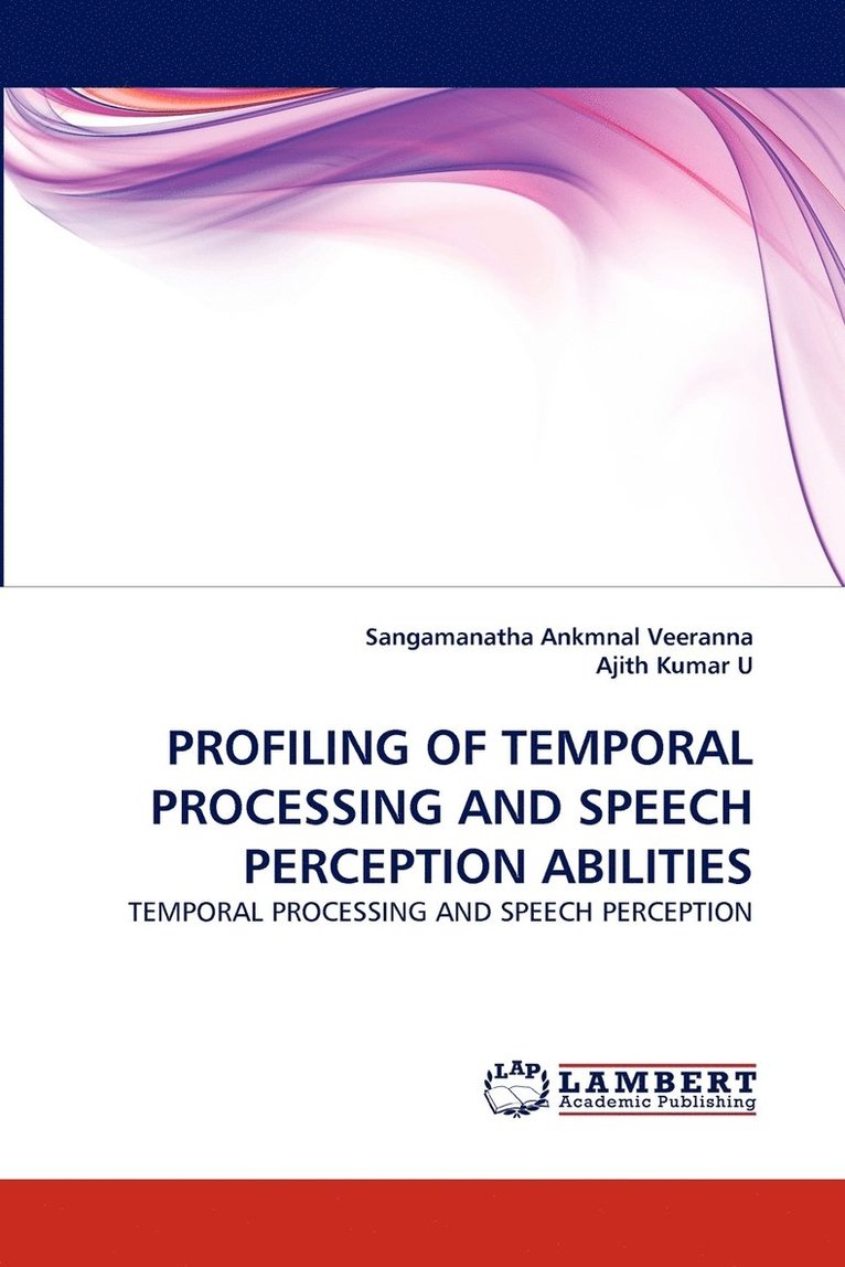 Profiling of Temporal Processing and Speech Perception Abilities 1