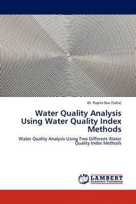 Water Quality Analysis Using Water Quality Index Methods 1