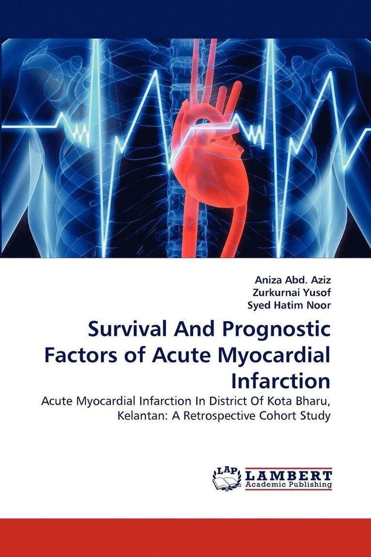 Survival And Prognostic Factors of Acute Myocardial Infarction 1