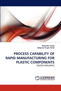 bokomslag Process Capability of Rapid Manufacturing for Plastic Components