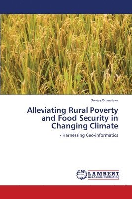 Alleviating Rural Poverty and Food Security in Changing Climate 1