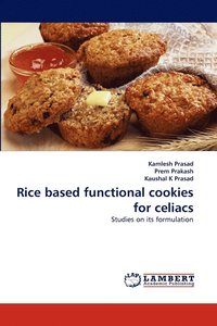bokomslag Rice Based Functional Cookies for Celiacs