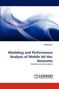 bokomslag Modeling and Performance Analysis of Mobile Ad Hoc Networks