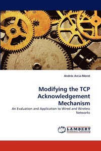 bokomslag Modifying the TCP Acknowledgement Mechanism