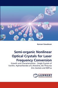 bokomslag Semi-Organic Nonlinear Optical Crystals for Laser Frequency Conversion
