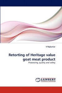 bokomslag Retorting of Heritage Value Goat Meat Product