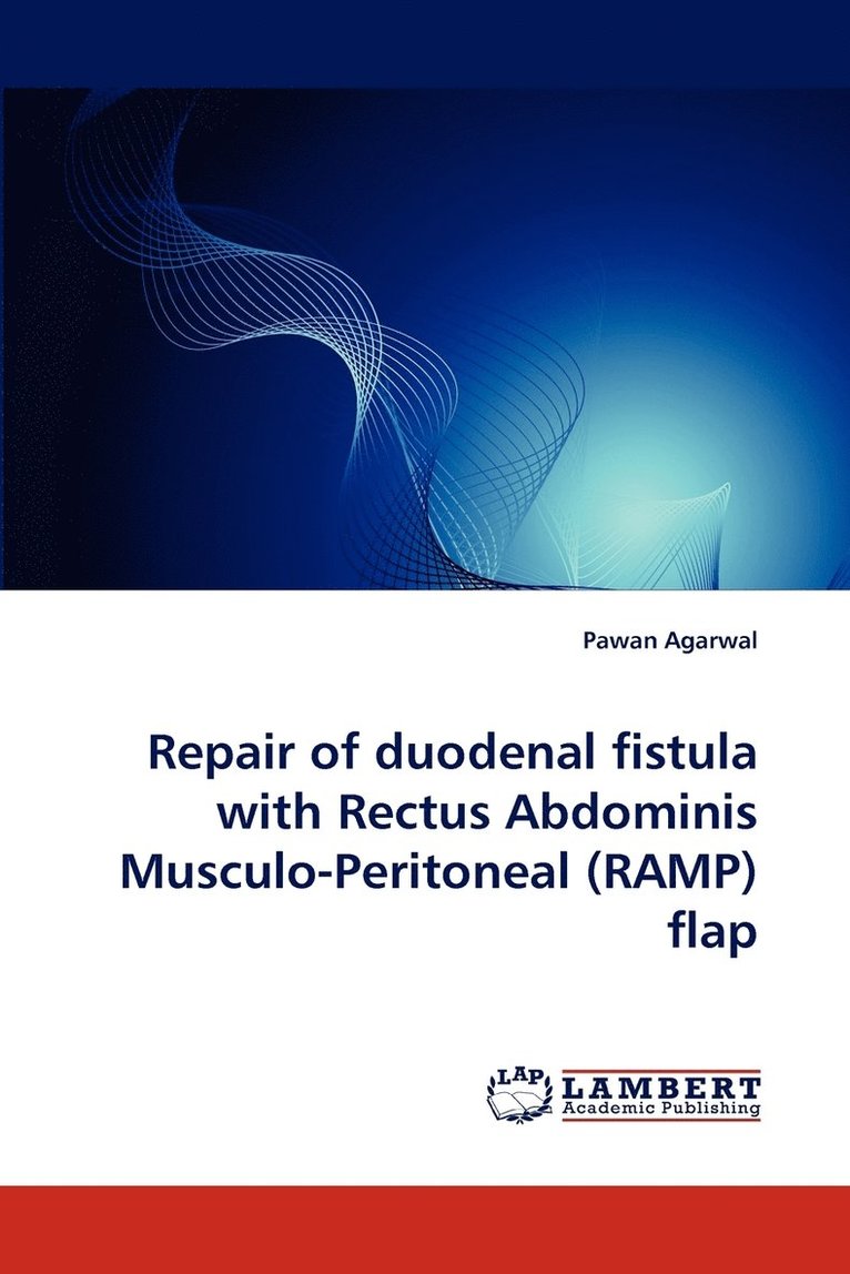 Repair of Duodenal Fistula with Rectus Abdominis Musculo-Peritoneal (Ramp) Flap 1