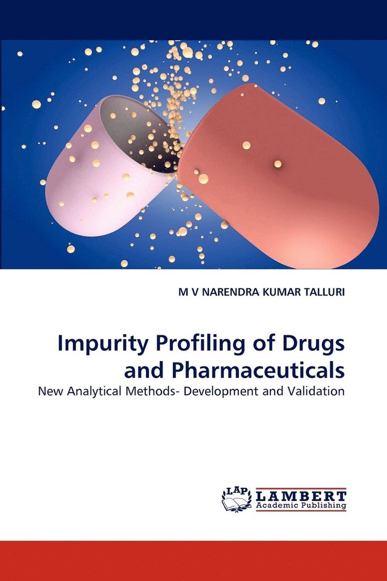 Impurity Profiling of Drugs and Pharmaceuticals 1