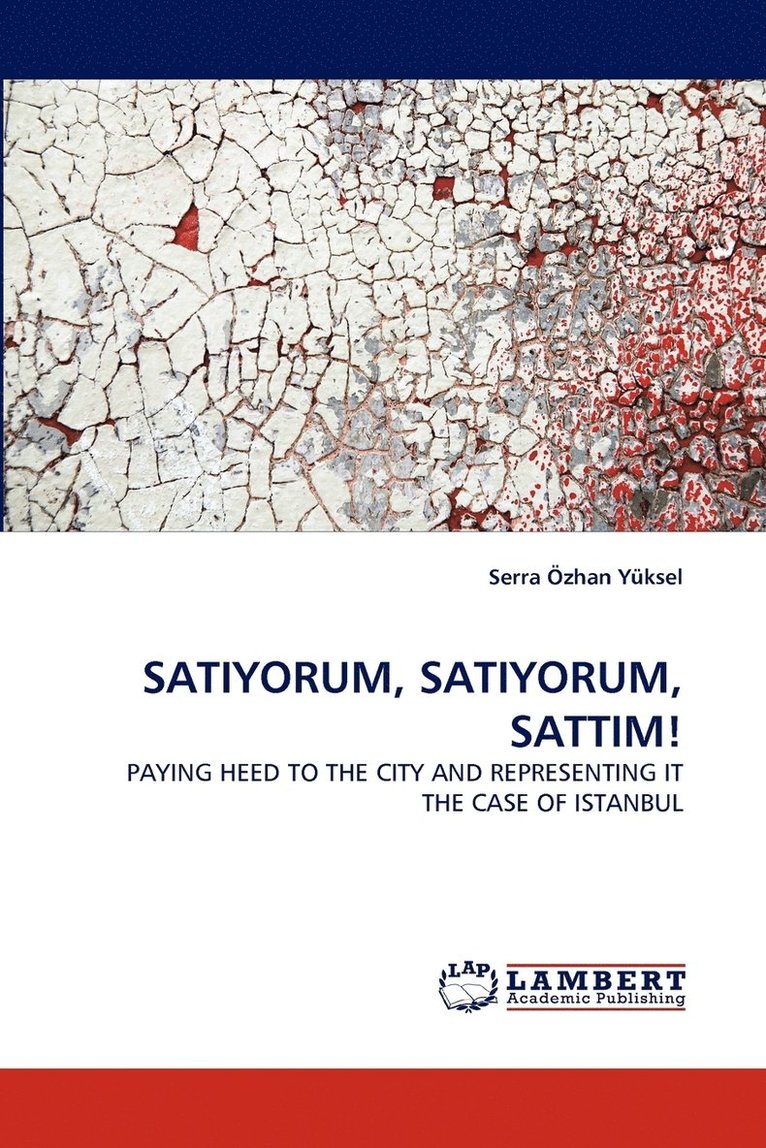 Satiyorum, Satiyorum, Sattim! 1