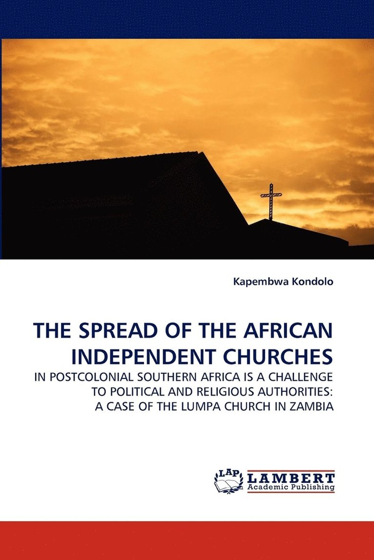 The Spread of the African Independent Churches 1