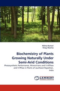 bokomslag Biochemistry of Plants Growing Naturally Under Semi-Arid Conditions