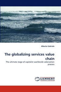 bokomslag The Globalizing Services Value Chain