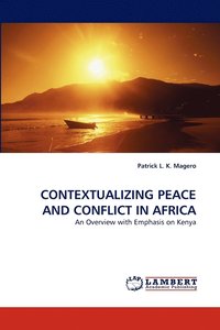 bokomslag Contextualizing Peace and Conflict in Africa