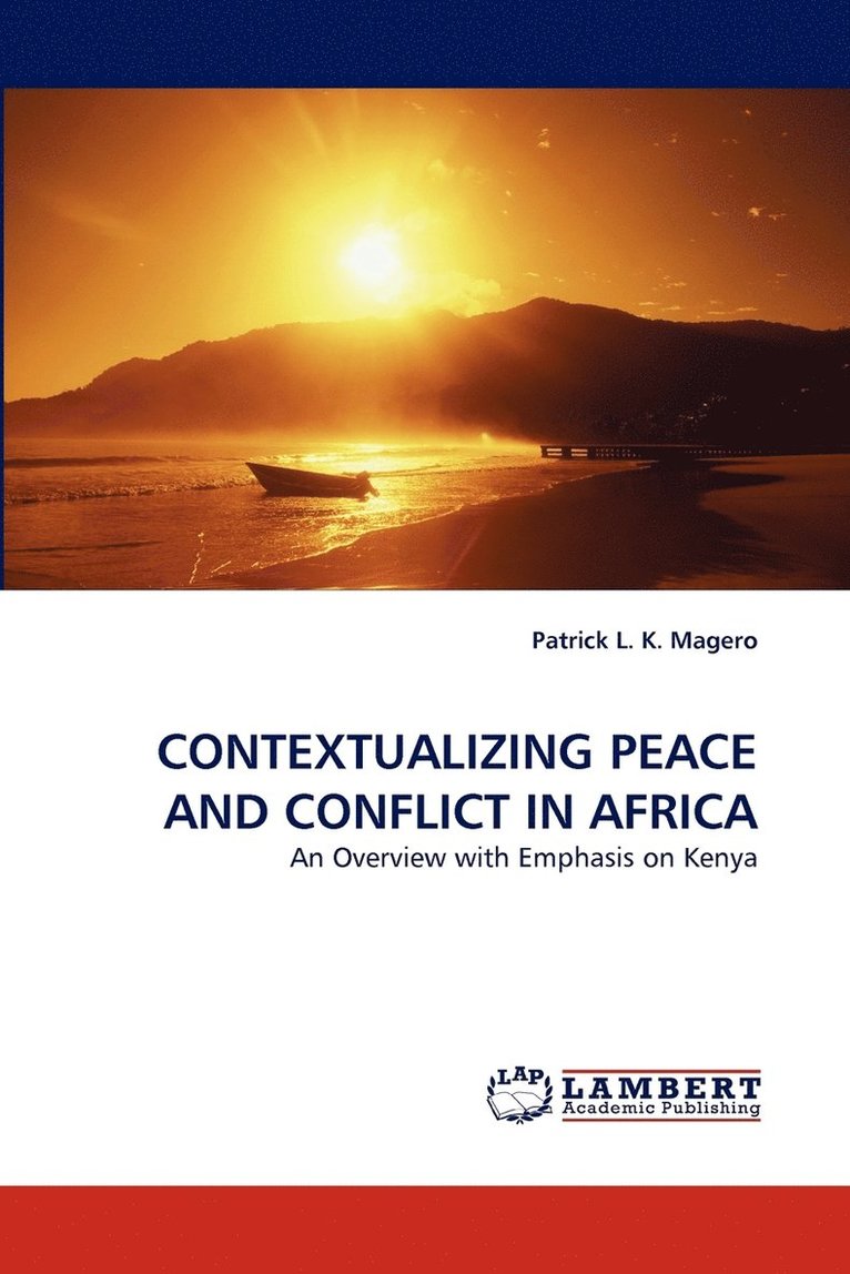 Contextualizing Peace and Conflict in Africa 1