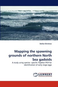 bokomslag Mapping the Spawning Grounds of Northern North Sea Gadoids