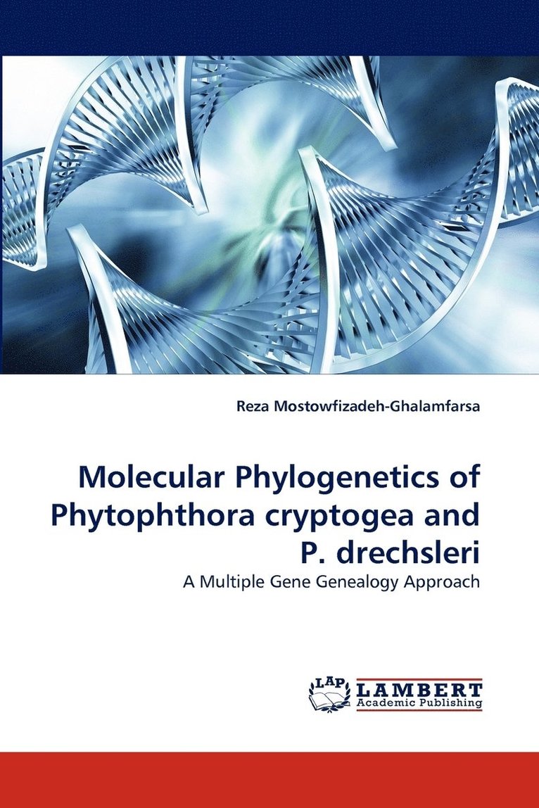 Molecular Phylogenetics of Phytophthora Cryptogea and P. Drechsleri 1