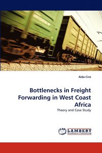 bokomslag Bottlenecks in Freight Forwarding in West Coast Africa