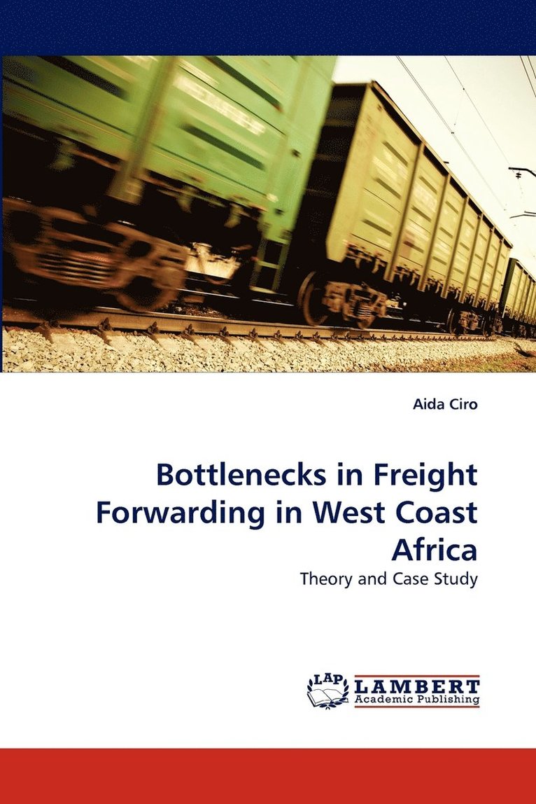 Bottlenecks in Freight Forwarding in West Coast Africa 1