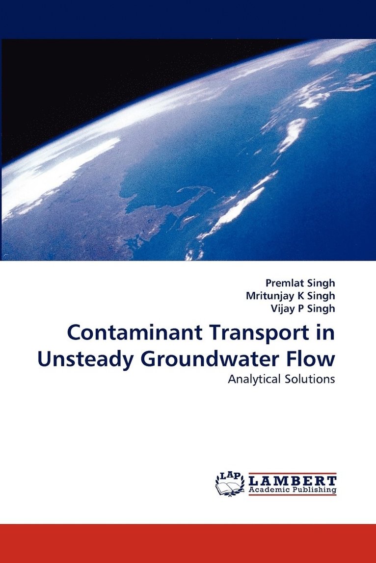 Contaminant Transport in Unsteady Groundwater Flow 1