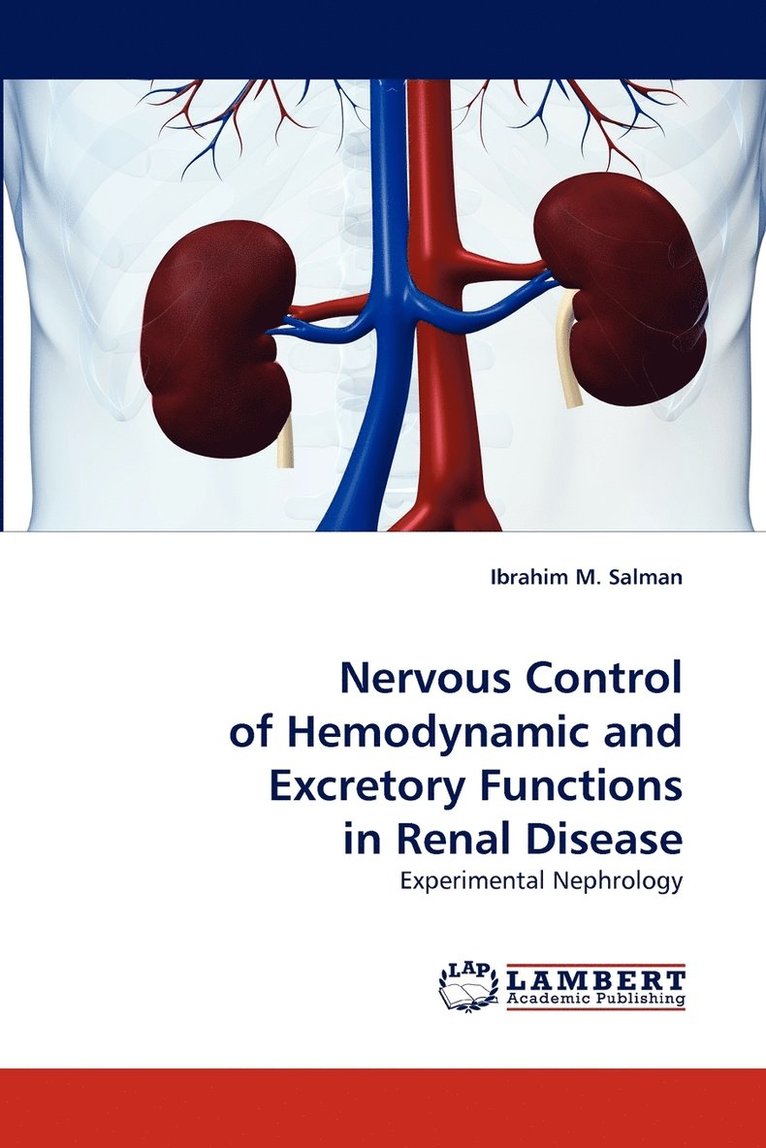 Nervous Control of Hemodynamic and Excretory Functions in Renal Disease 1