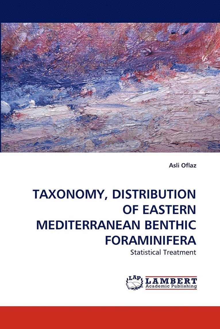 Taxonomy, Distribution of Eastern Mediterranean Benthic Foraminifera 1