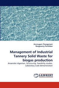 bokomslag Management of Industrial Tannery Solid Waste for Biogas Production
