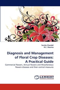 bokomslag Diagnosis and Management of Floral Crop Diseases