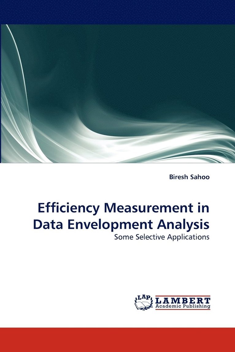 Efficiency Measurement in Data Envelopment Analysis 1