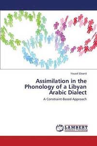 bokomslag Assimilation in the Phonology of a Libyan Arabic Dialect