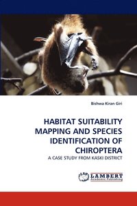bokomslag Habitat Suitability Mapping and Species Identification of Chiroptera