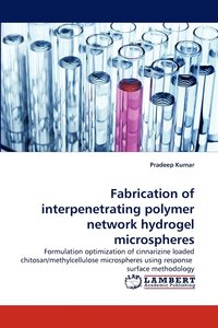 bokomslag Fabrication of interpenetrating polymer network hydrogel microspheres