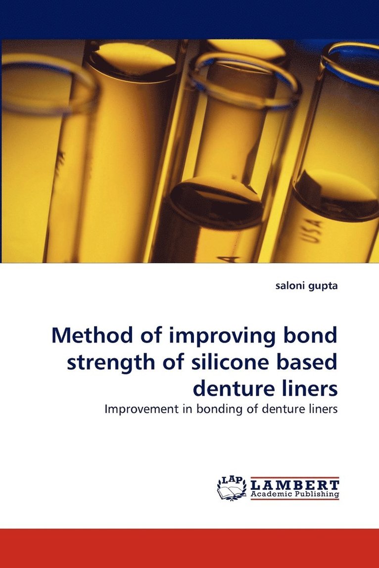 Method of Improving Bond Strength of Silicone Based Denture Liners 1