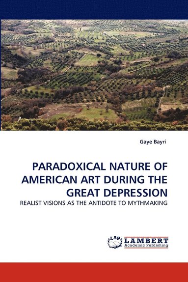 bokomslag Paradoxical Nature of American Art During the Great Depression