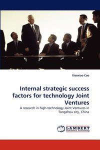 bokomslag Internal Strategic Success Factors for Technology Joint Ventures