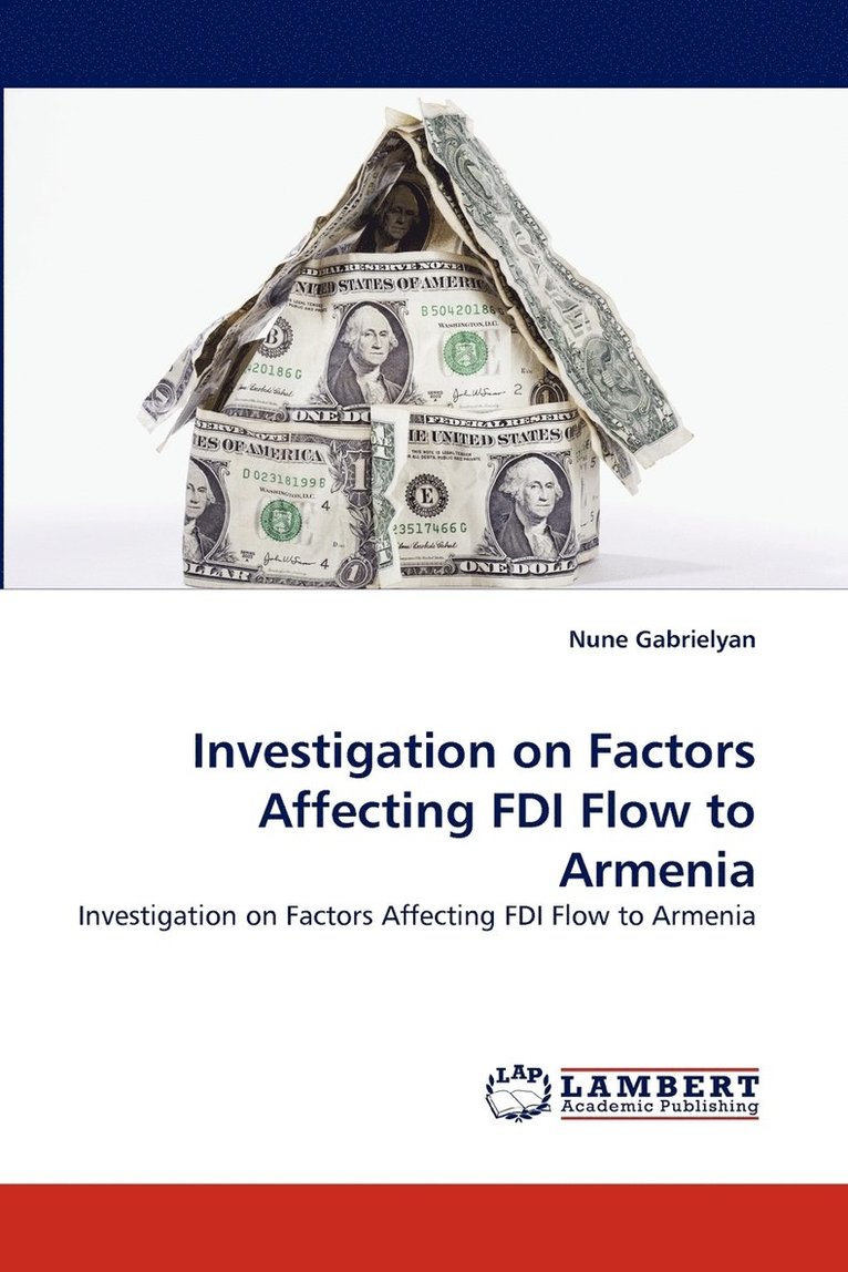 Investigation on Factors Affecting FDI Flow to Armenia 1