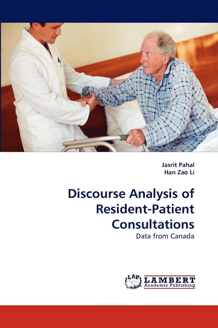 Discourse Analysis of Resident-Patient Consultations 1