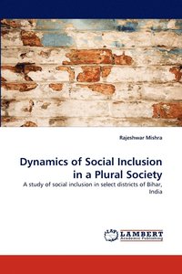 bokomslag Dynamics of Social Inclusion in a Plural Society