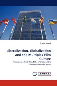 bokomslag Liberalization, Globalization and the Multiplex Film Culture