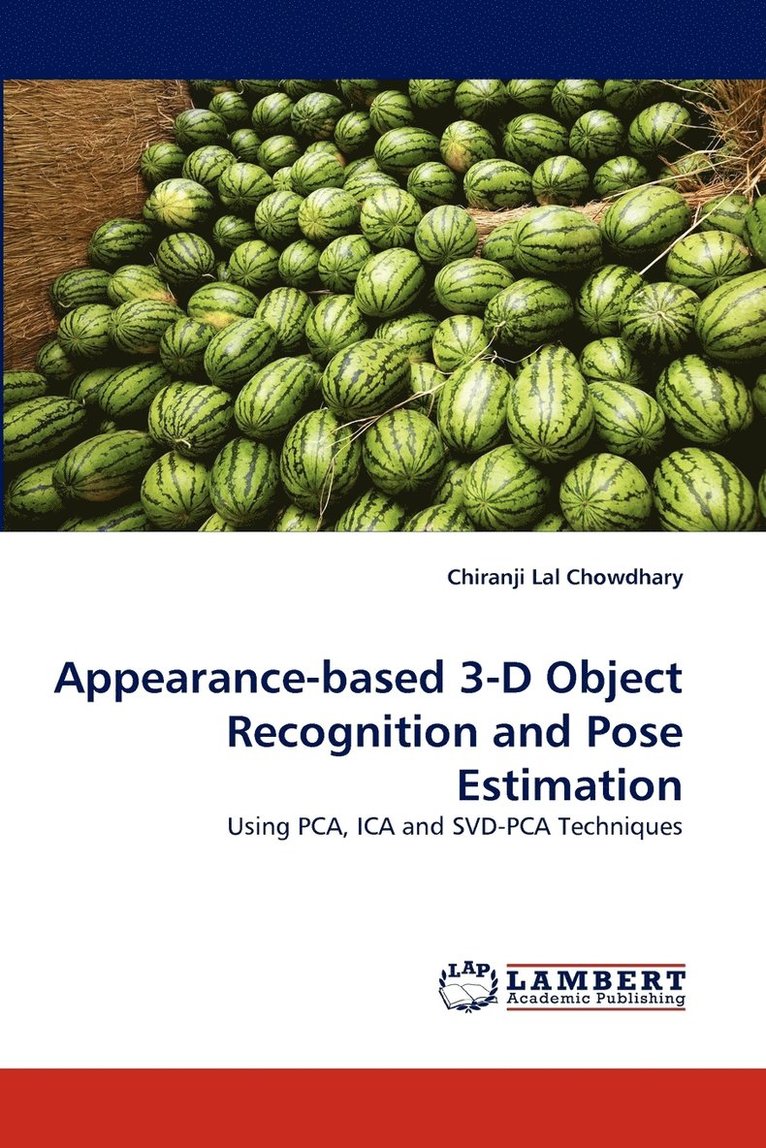 Appearance-Based 3-D Object Recognition and Pose Estimation 1