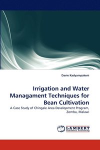 bokomslag Irrigation and Water Managament Techniques for Bean Cultivation