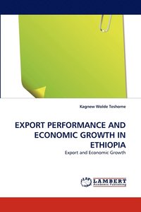 bokomslag Export Performance and Economic Growth in Ethiopia