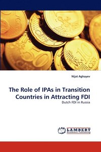 bokomslag The Role of IPAs in Transition Countries in Attracting FDI